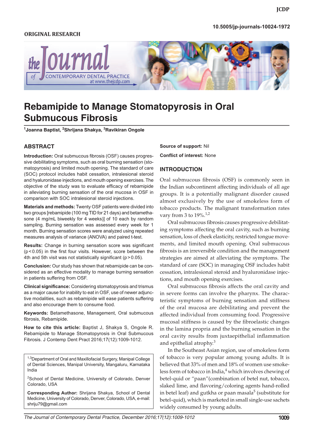 Rebamipide to Manage Stomatopyrosis in Oral Submucous Fibrosis 1Joanna Baptist, 2Shrijana Shakya, 3Ravikiran Ongole