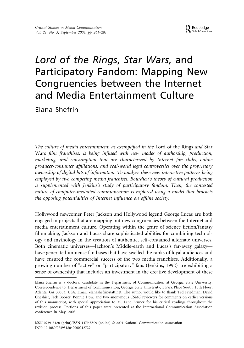 Lord of the Rings, Star Wars, and Participatory Fandom: Mapping New Congruencies Between the Internet and Media Entertainment Culture Elana Shefrin