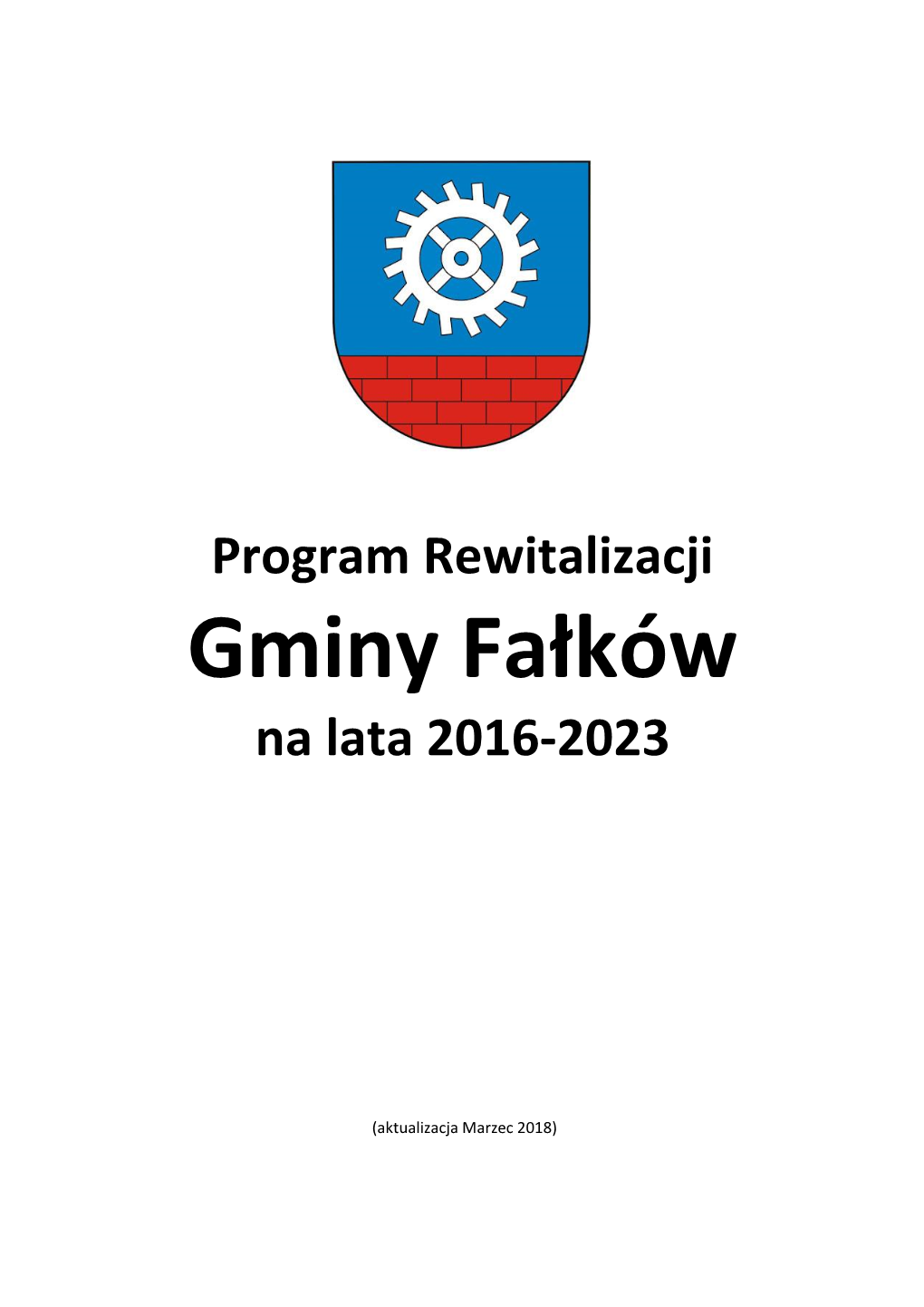 Program Rewitalizacji Gminy Fałków Na Lata 2016-2023