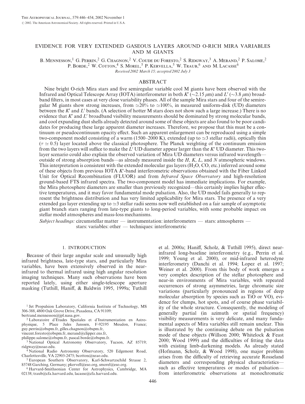 Evidence for Very Extended Gaseous Layers Around O-Rich Mira Variables and M Giants B