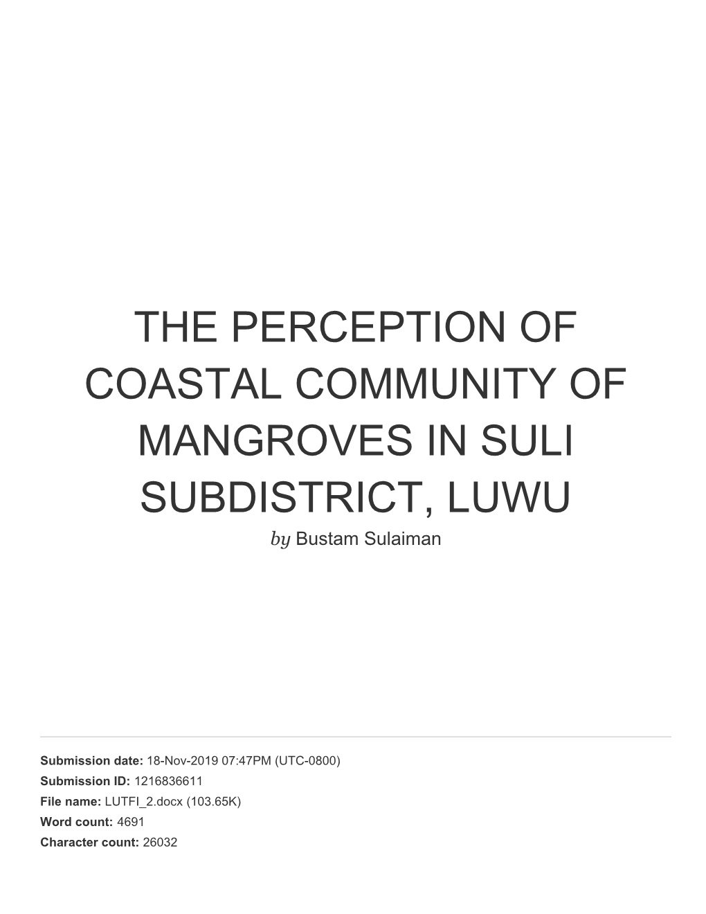 THE PERCEPTION of COASTAL COMMUNITY of MANGROVES in SULI SUBDISTRICT, LUWU by Bustam Sulaiman