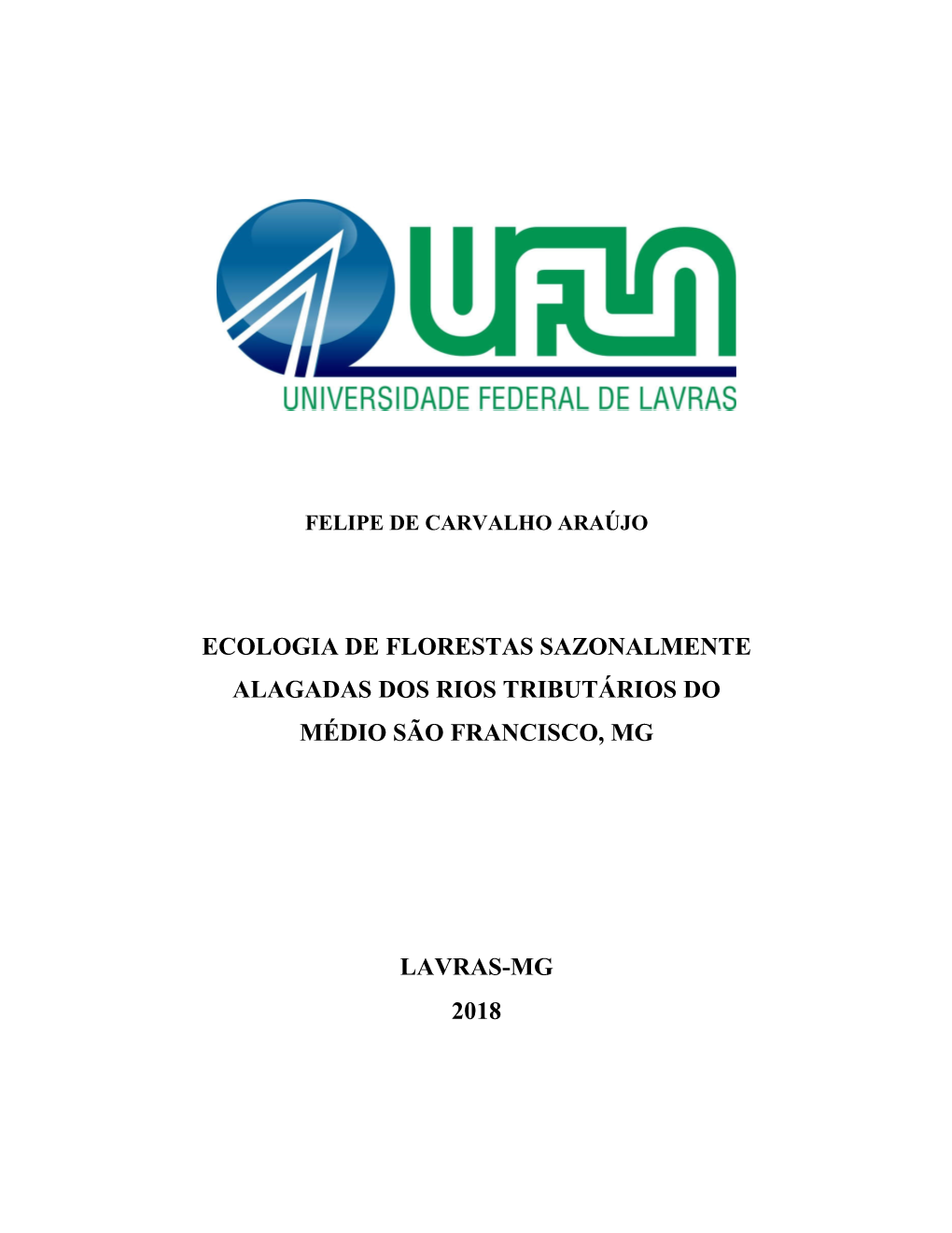 Ecologia De Florestas Sazonalmente Alagadas Dos Rios Tributários Do Médio São Francisco, Mg