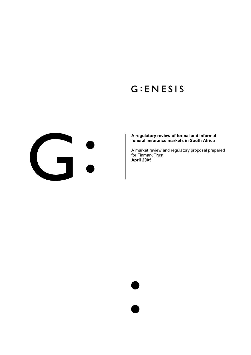 A Regulatory Review of Formal and Informal Funeral Insurance Markets in South Africa a Market Review and Regulatory Proposal