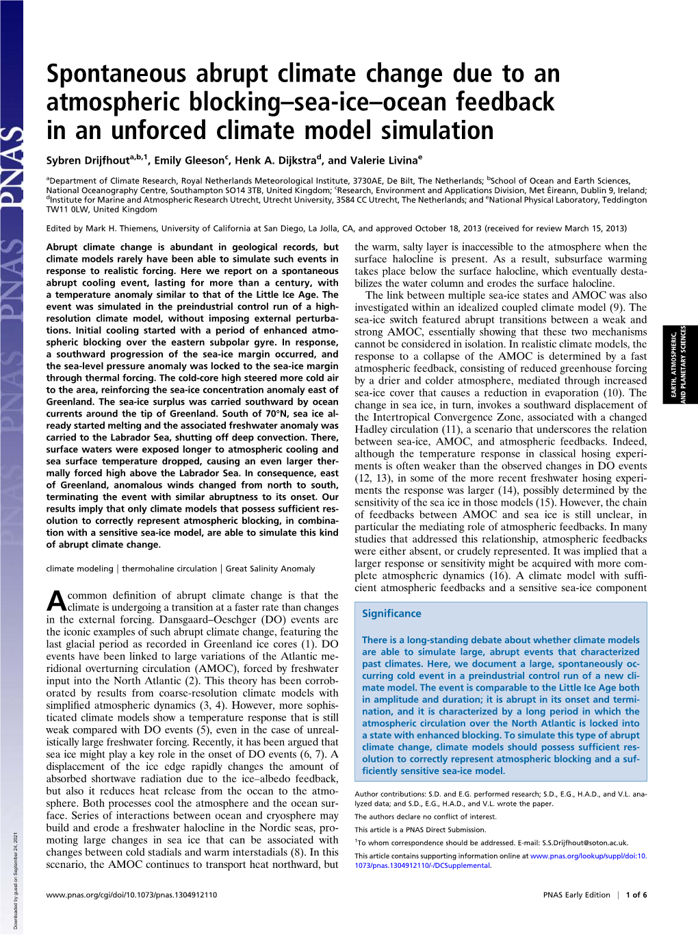 Spontaneous Abrupt Climate Change Due to an Atmospheric Blocking–Sea-Ice–Ocean Feedback in an Unforced Climate Model Simulation