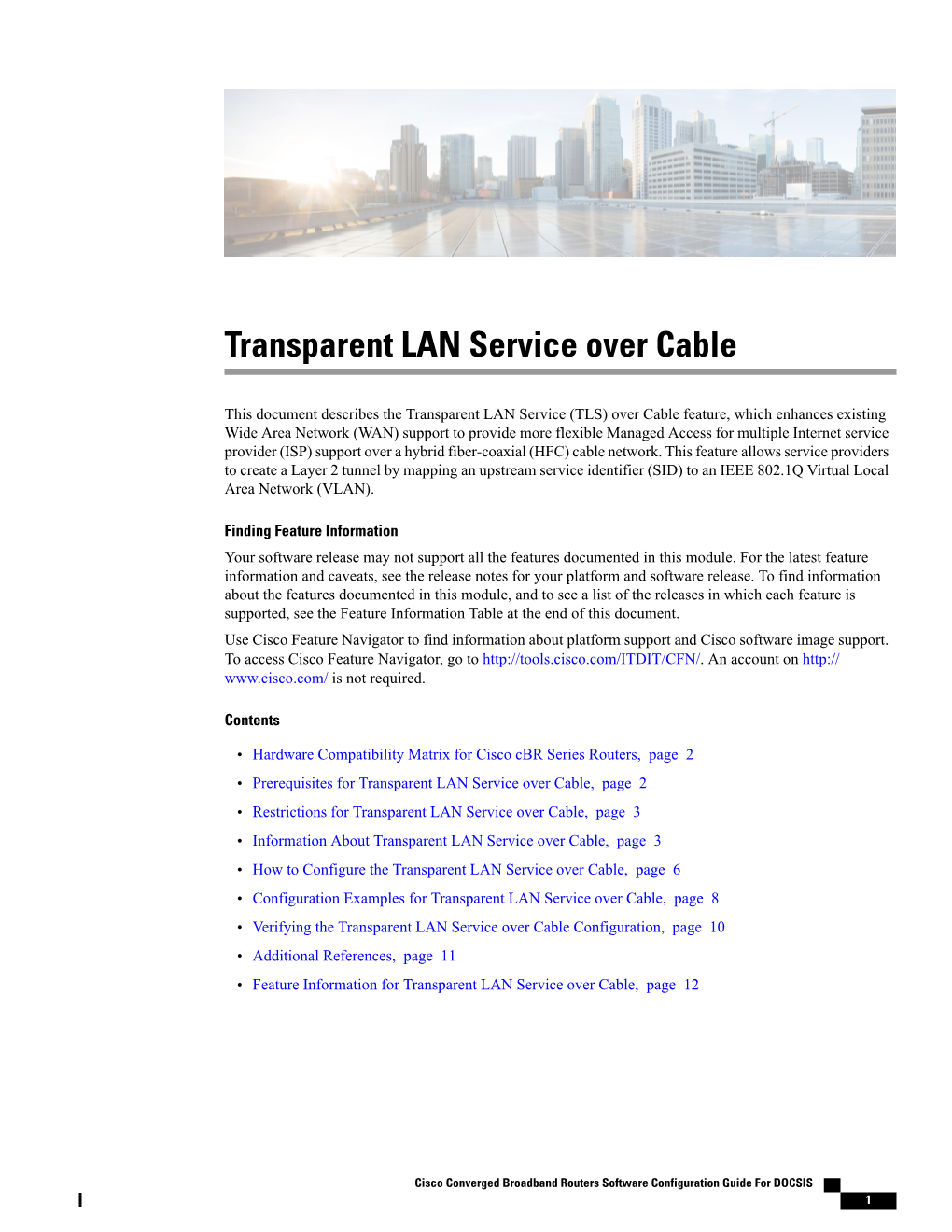 Transparent LAN Service Over Cable