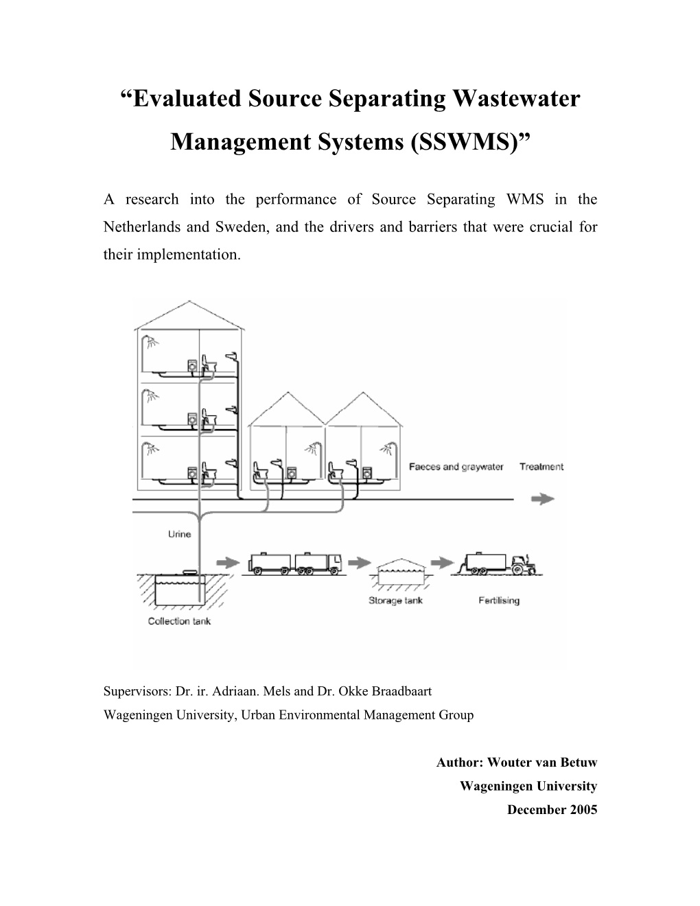 Evaluated Source Separating Wastewater Management Systems (SSWMS)”