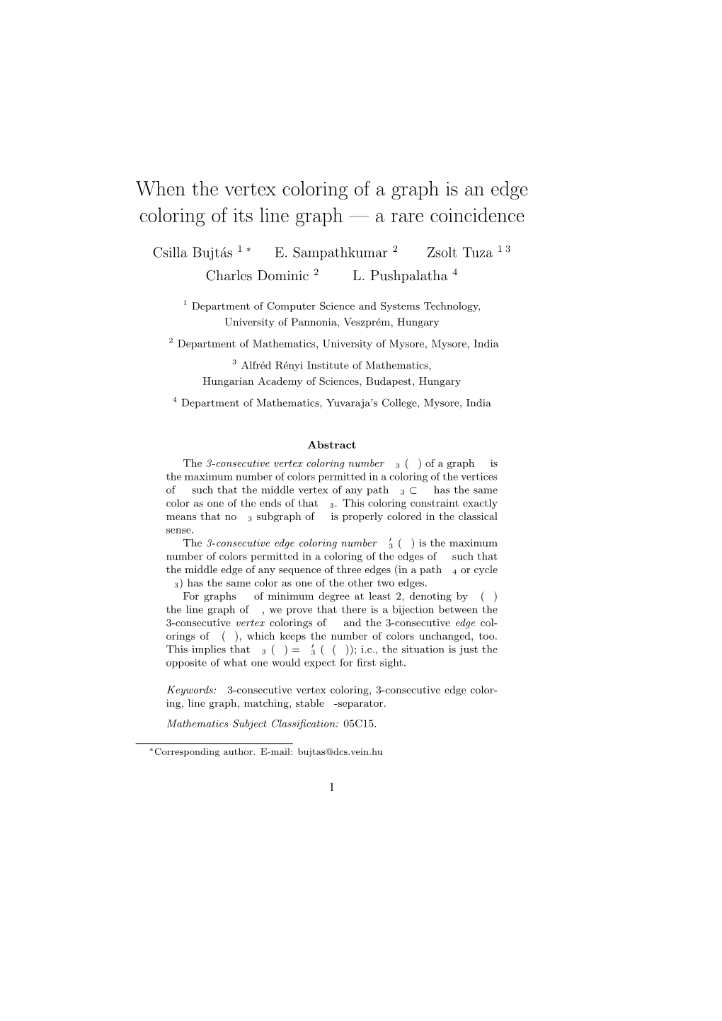 When the Vertex Coloring of a Graph Is an Edge Coloring of Its Line Graph — a Rare Coincidence