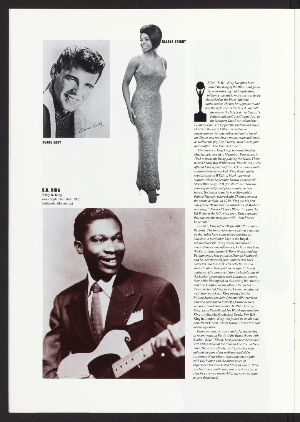 “B .B .” King Has Often Been Called the King of the Blues, but Given His