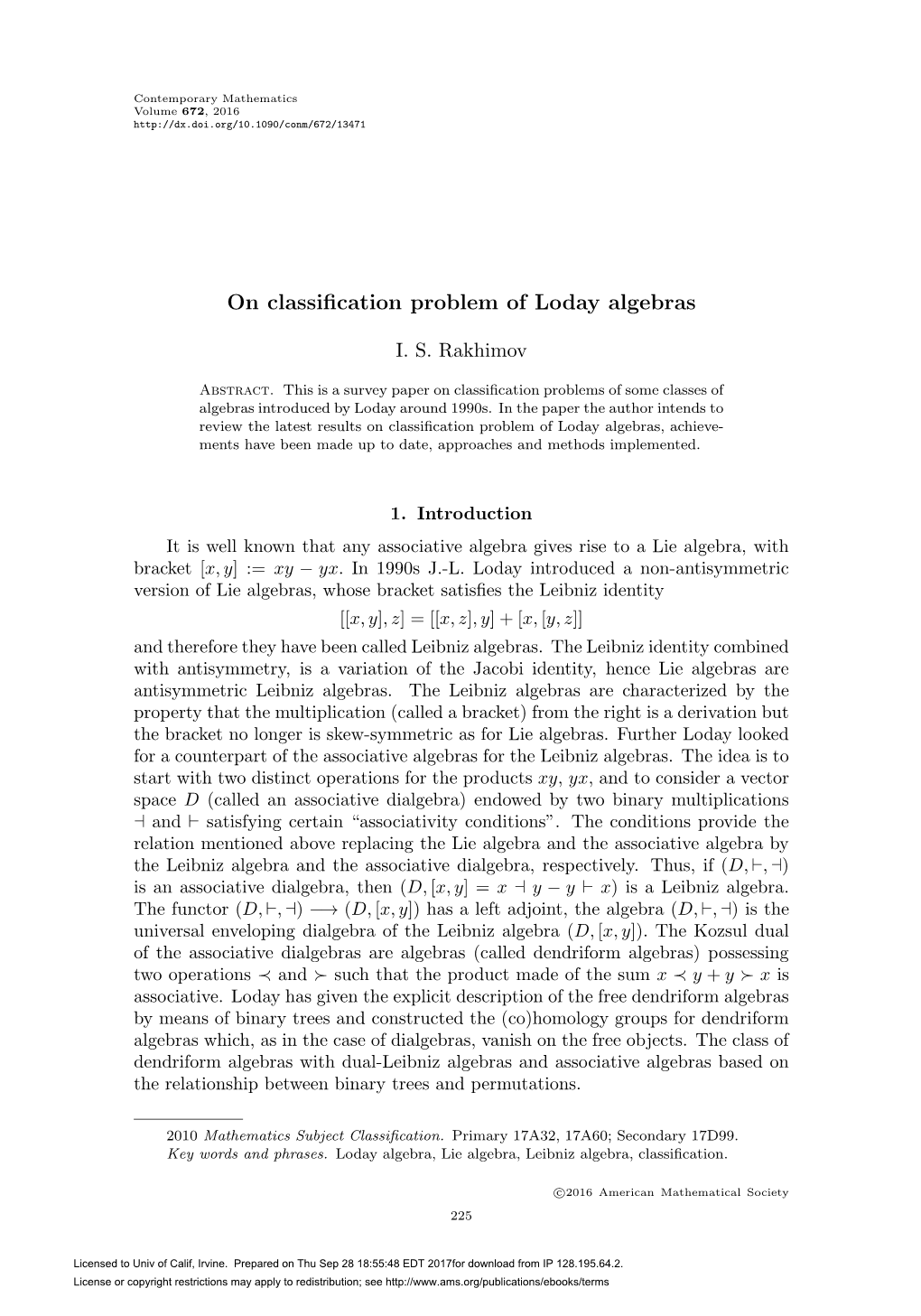 On Classification Problem of Loday Algebras 227