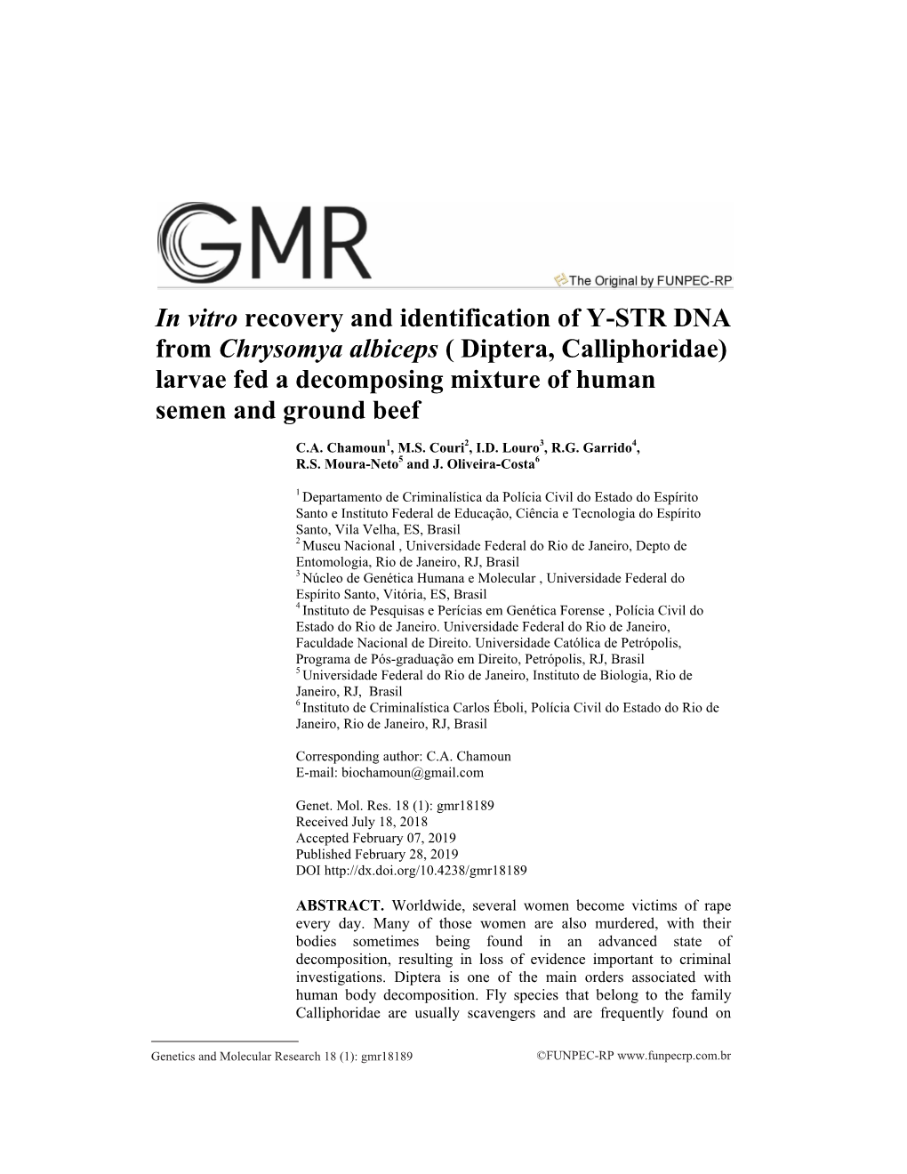 In Vitro Recovery and Identification of Y-STR DNA from Chrysomya Albiceps ( Diptera, Calliphoridae) Larvae Fed a Decomposing Mixture of Human Semen and Ground Beef
