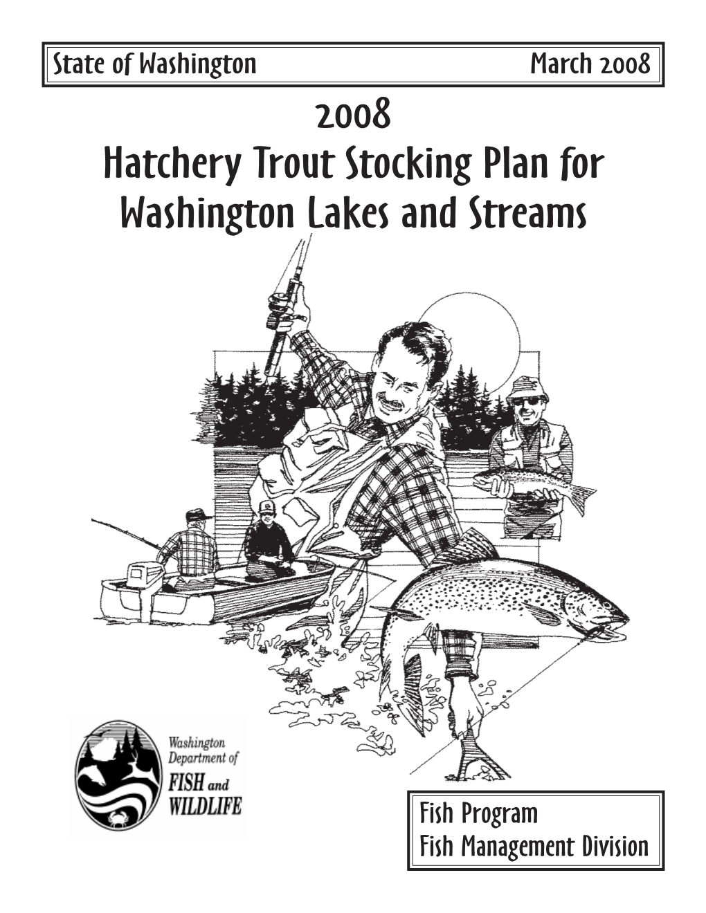 2008 Hatchery Trout Stocking Plan for Washington Lakes and Streams