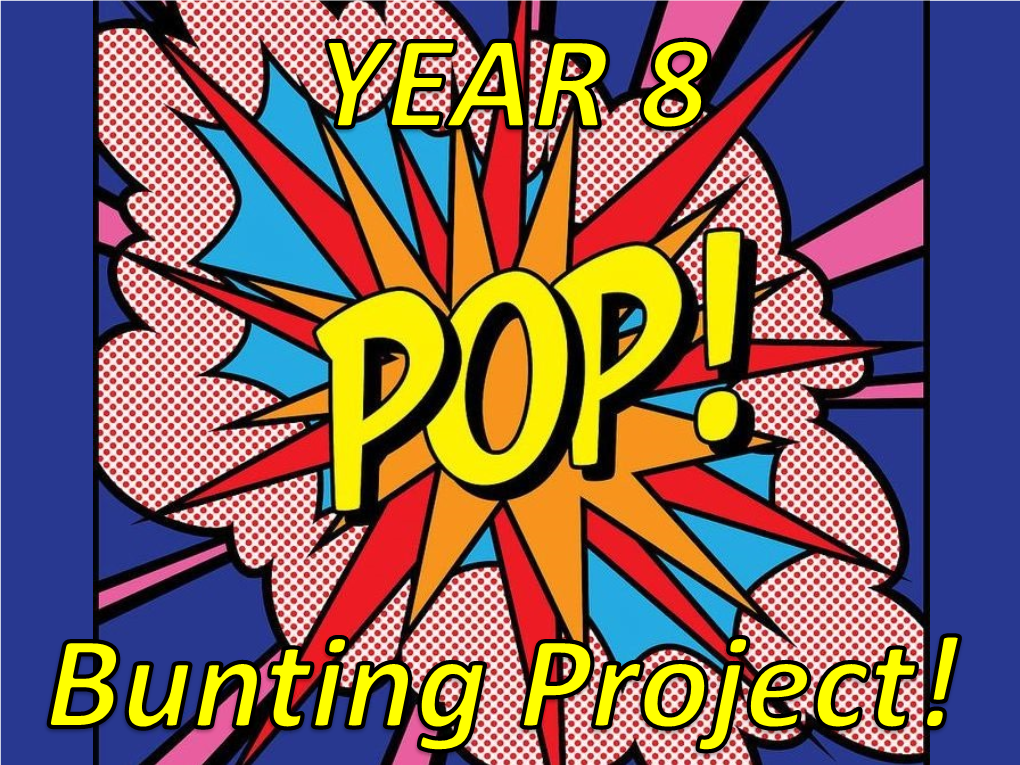 POP-ART-LESSON-13-CREATING-FABRIC-AND-MANUFACTURING-BUNTING-1.Pdf