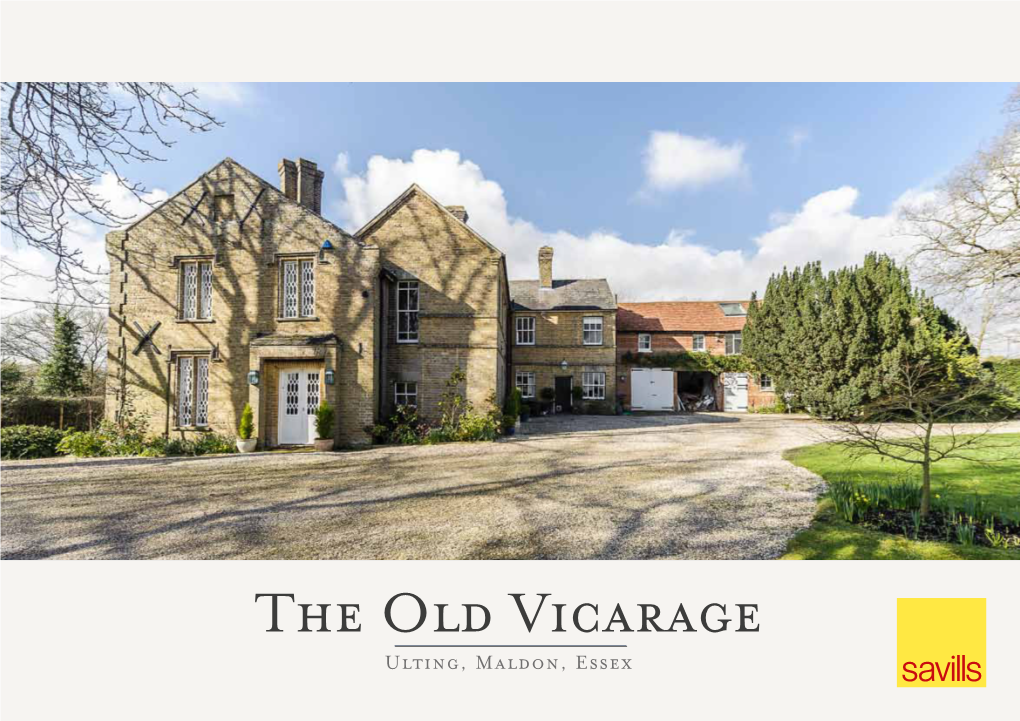 The Old Vicarage Ulting, Maldon, Essex the Old Vicarage