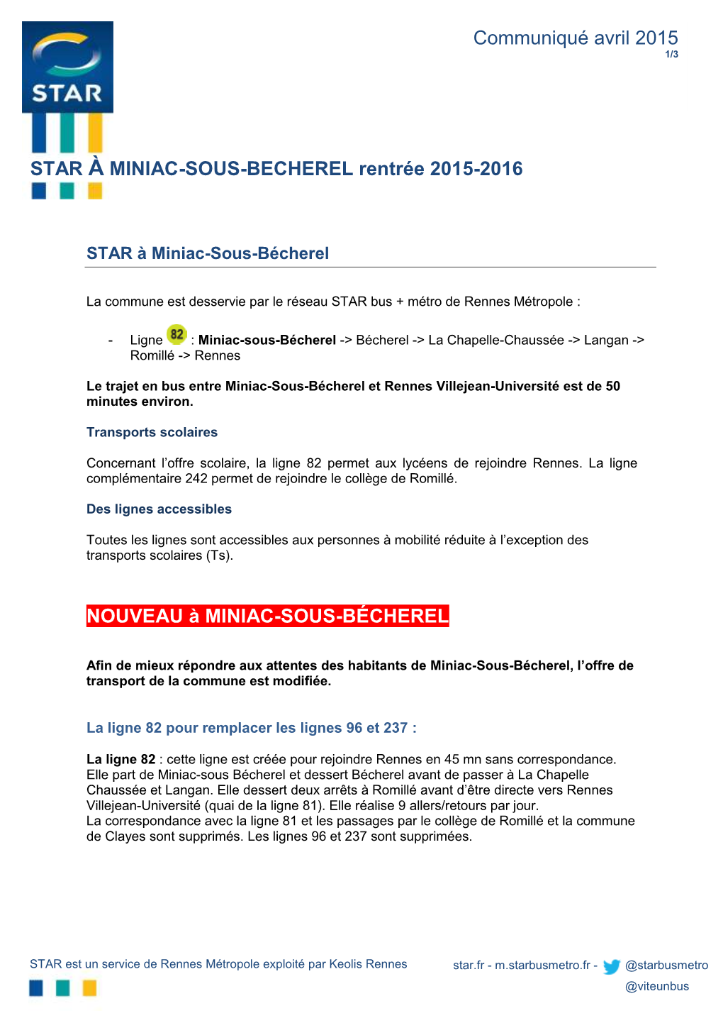 NOUVEAU À MINIAC-SOUS-BÉCHEREL STAR À MINIAC-SOUS-BECHEREL Rentrée 2015-2016 Communiqué Avril 2015