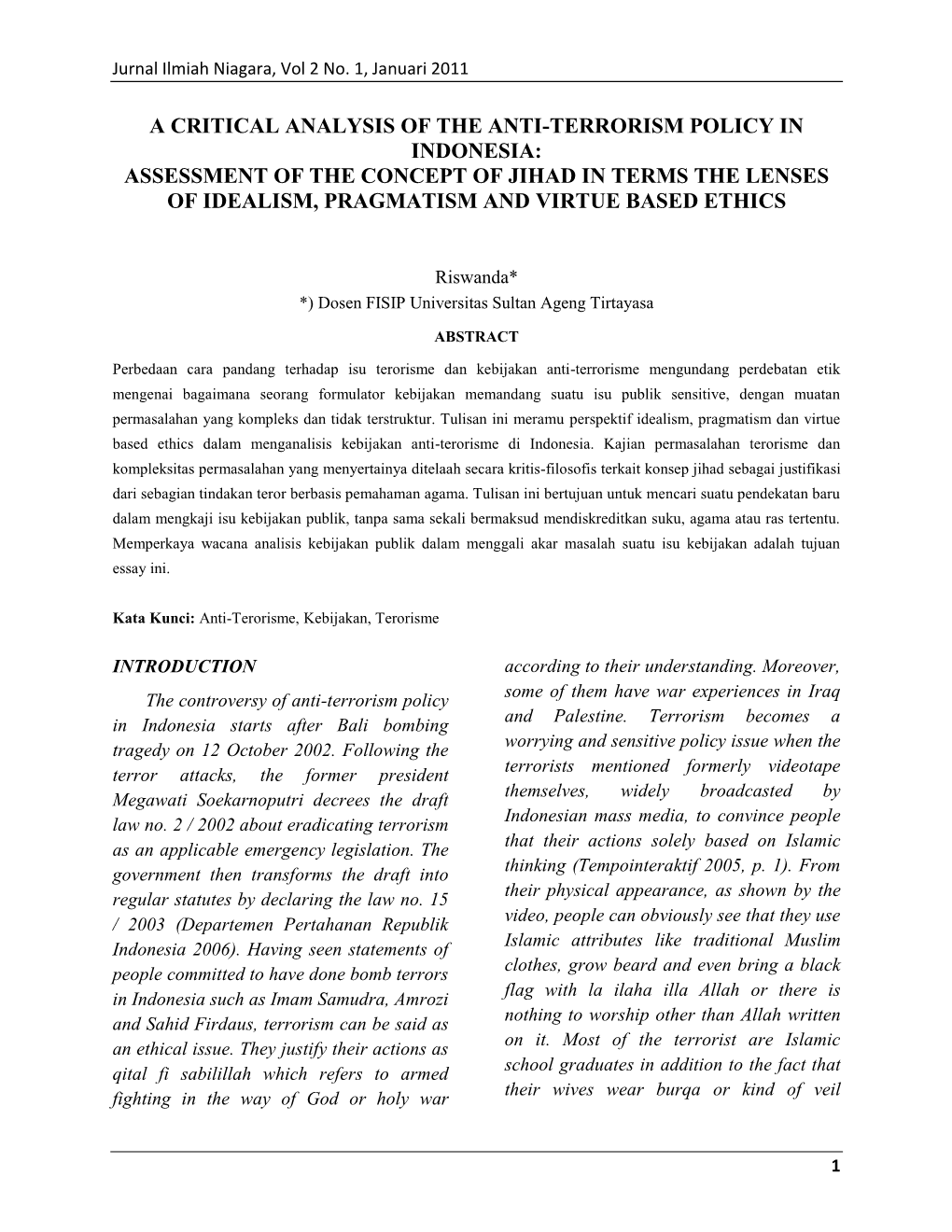 A Critical Analysis of the Anti-Terrorism Policy in Indonesia: Assessment of the Concept of Jihad in Terms the Lenses of Idealism, Pragmatism and Virtue Based Ethics