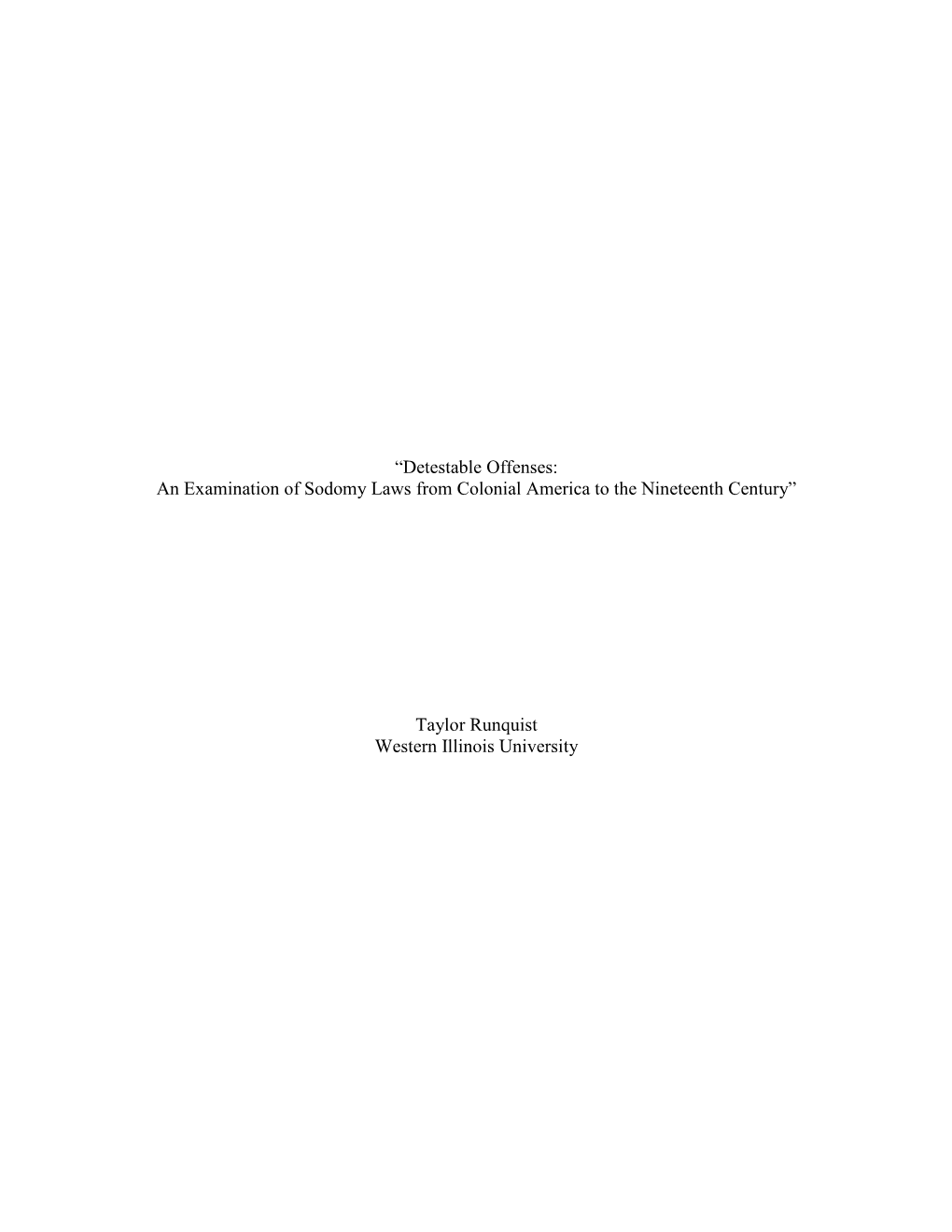 Detestable Offenses: an Examination of Sodomy Laws from Colonial America to the Nineteenth Century”