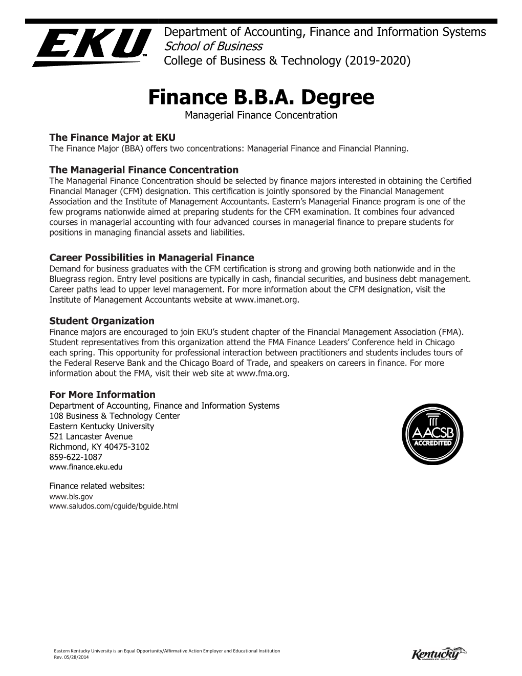 Managerial Finance Concentration the Finance Major at EKU the Finance Major (BBA) Offers Two Concentrations: Managerial Finance and Financial Planning