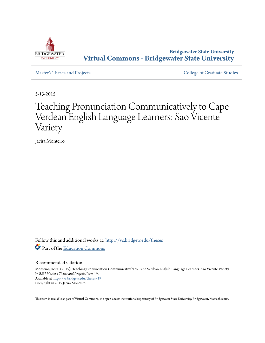 Teaching Pronunciation Communicatively to Cape Verdean English Language Learners: Sao Vicente Variety Jacira Monteiro