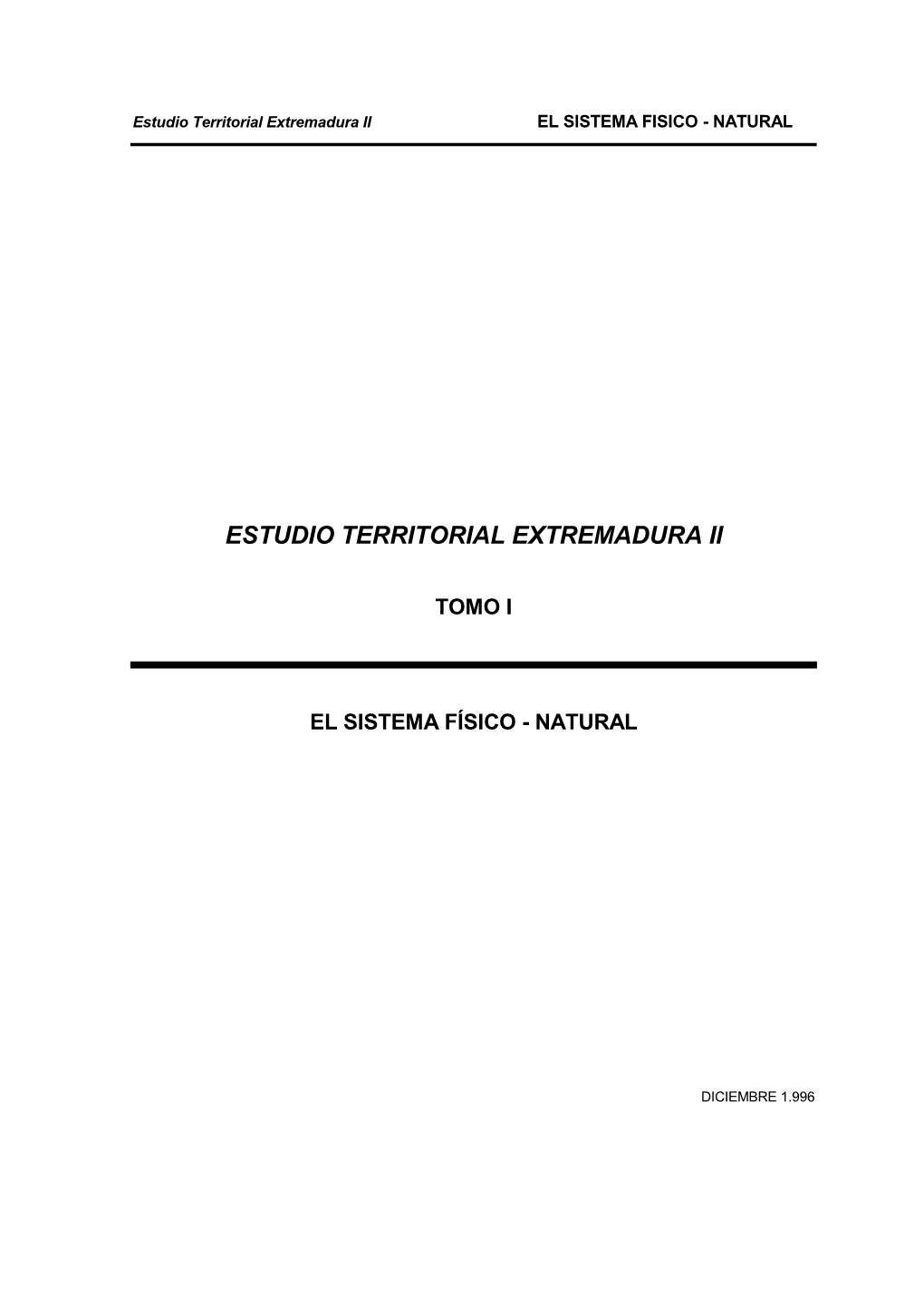 Estudio Territorial Extremadura II EL SISTEMA FISICO - NATURAL