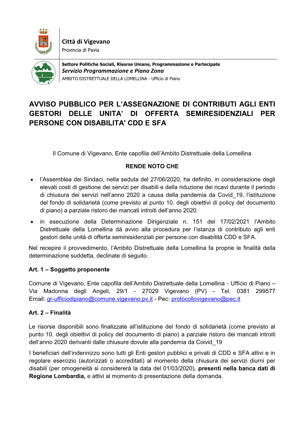 Avviso Pubblico Per L’Assegnazione Di Contributi Agli Enti Gestori Delle Unita’ Di Offerta Semiresidenziali Per Persone Con Disabilita' Cdd E Sfa