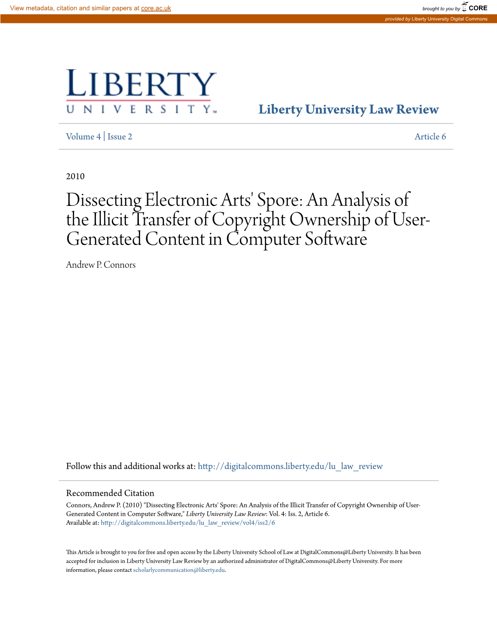 Dissecting Electronic Arts' Spore: an Analysis of the Illicit Transfer of Copyright Ownership of User- Generated Content in Computer Software Andrew P