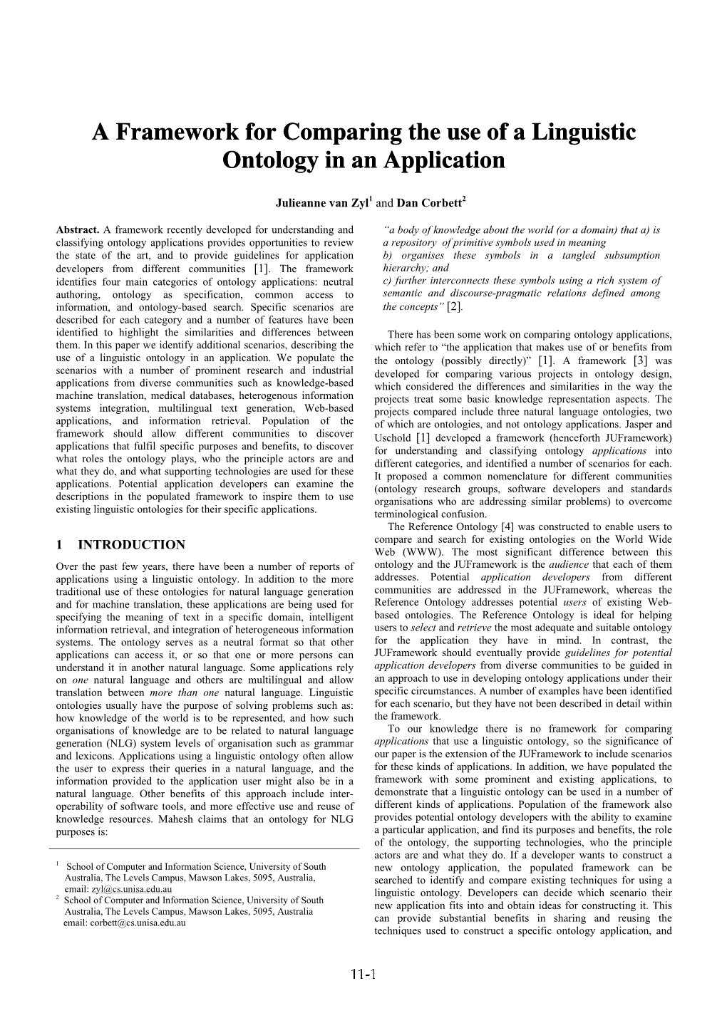 A Framework for Comparing the Use of a Linguistic Ontology in an Application