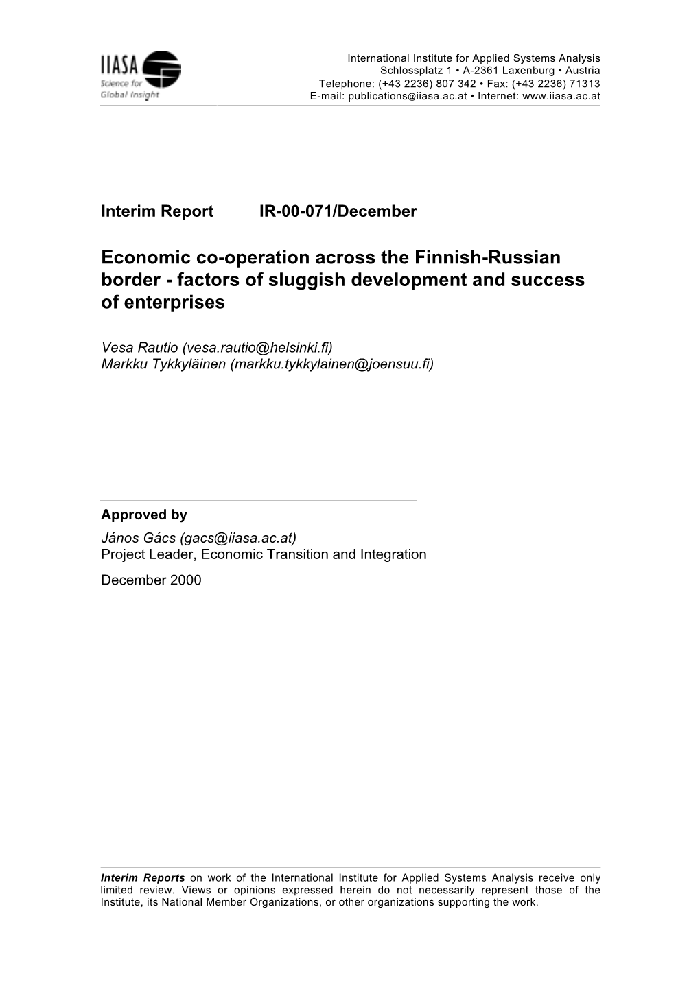 Economic Co-Operation Across the Finnish-Russian Border - Factors of Sluggish Development and Success of Enterprises