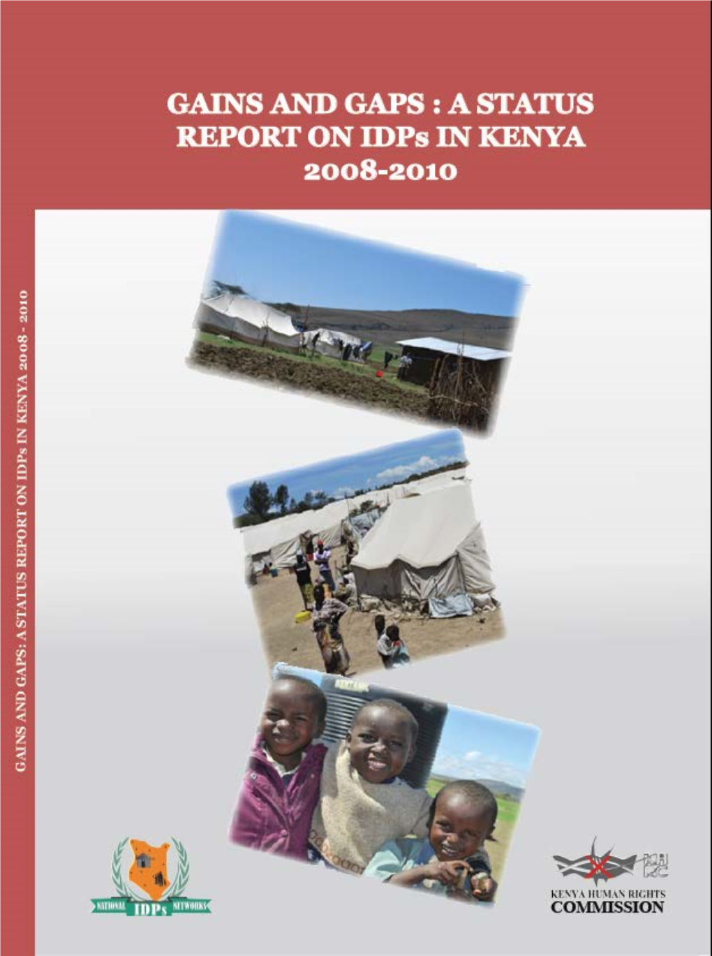 A STATUS REPORT on Idps in KENYA 2008-2010 by KHRC