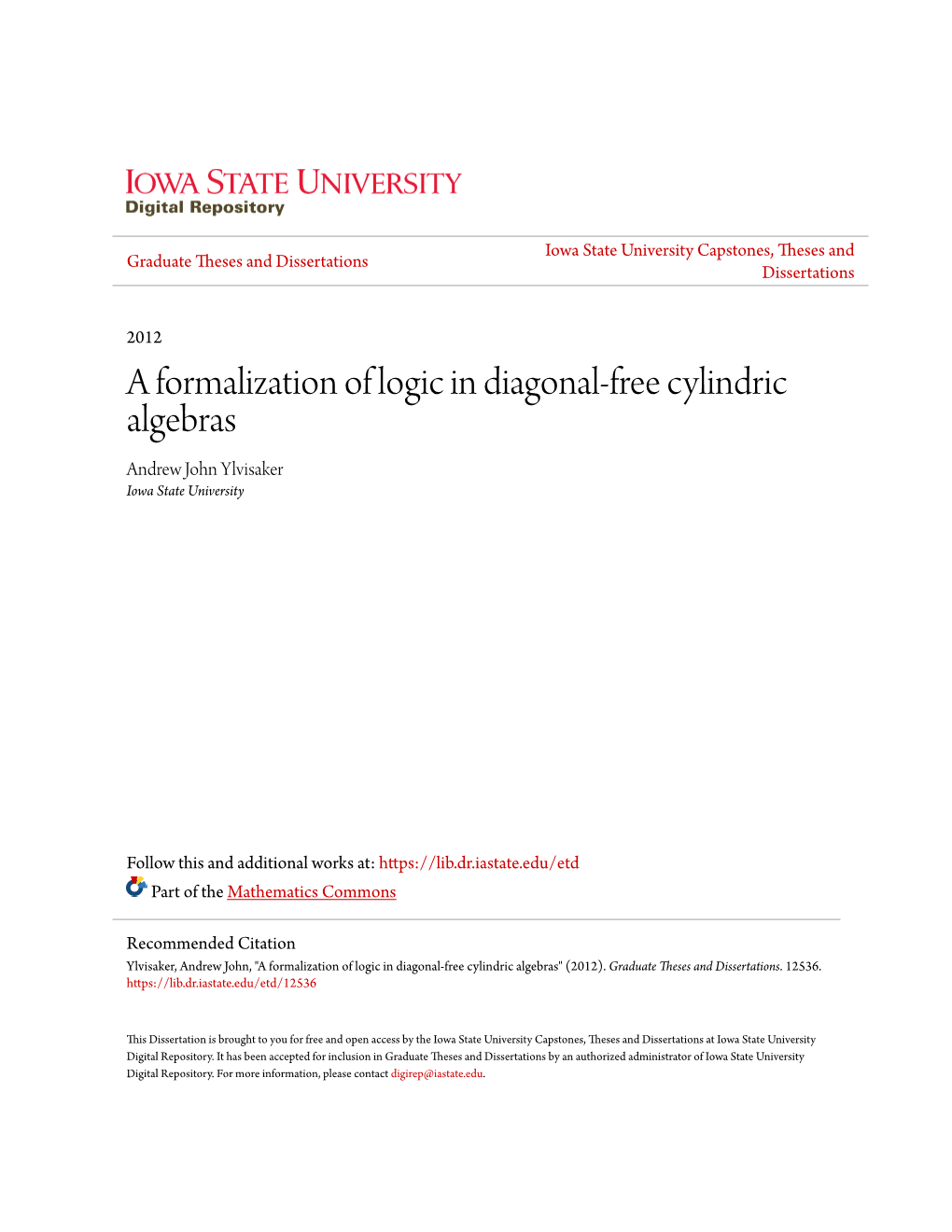 A Formalization of Logic in Diagonal-Free Cylindric Algebras Andrew John Ylvisaker Iowa State University