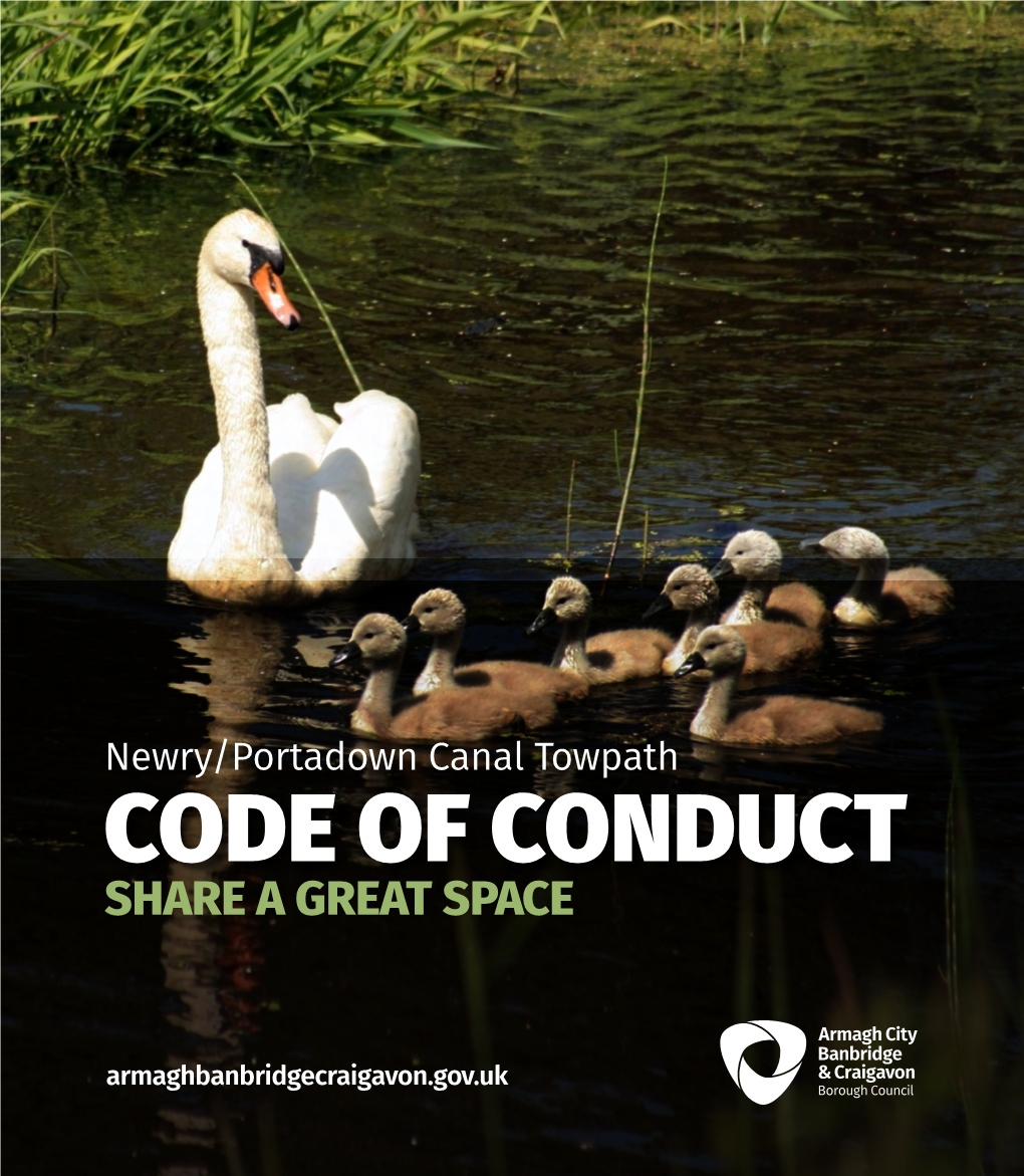 Newry/Portadown Canal Towpath CODE of CONDUCT SHARE a GREAT SPACE