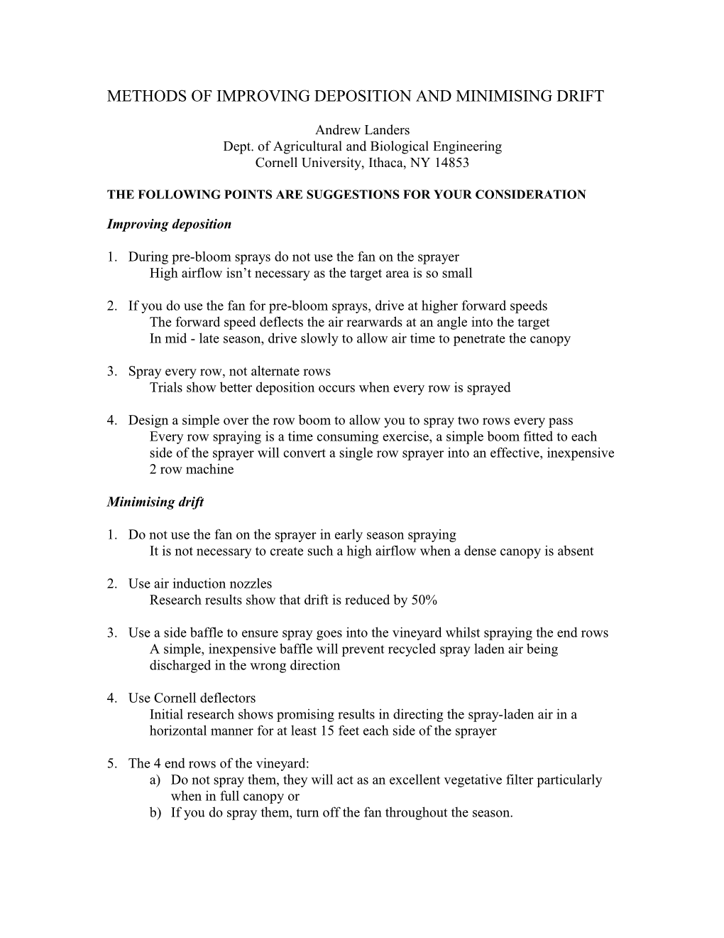 Methods of Improving Deposition and Minimising Drift