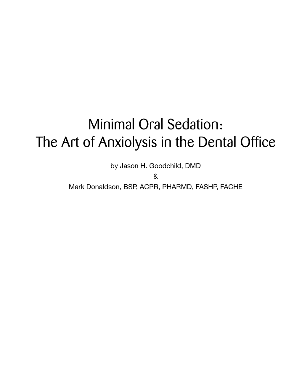 Minimal Oral Sedation: the Art of Anxiolysis in the Dental Office