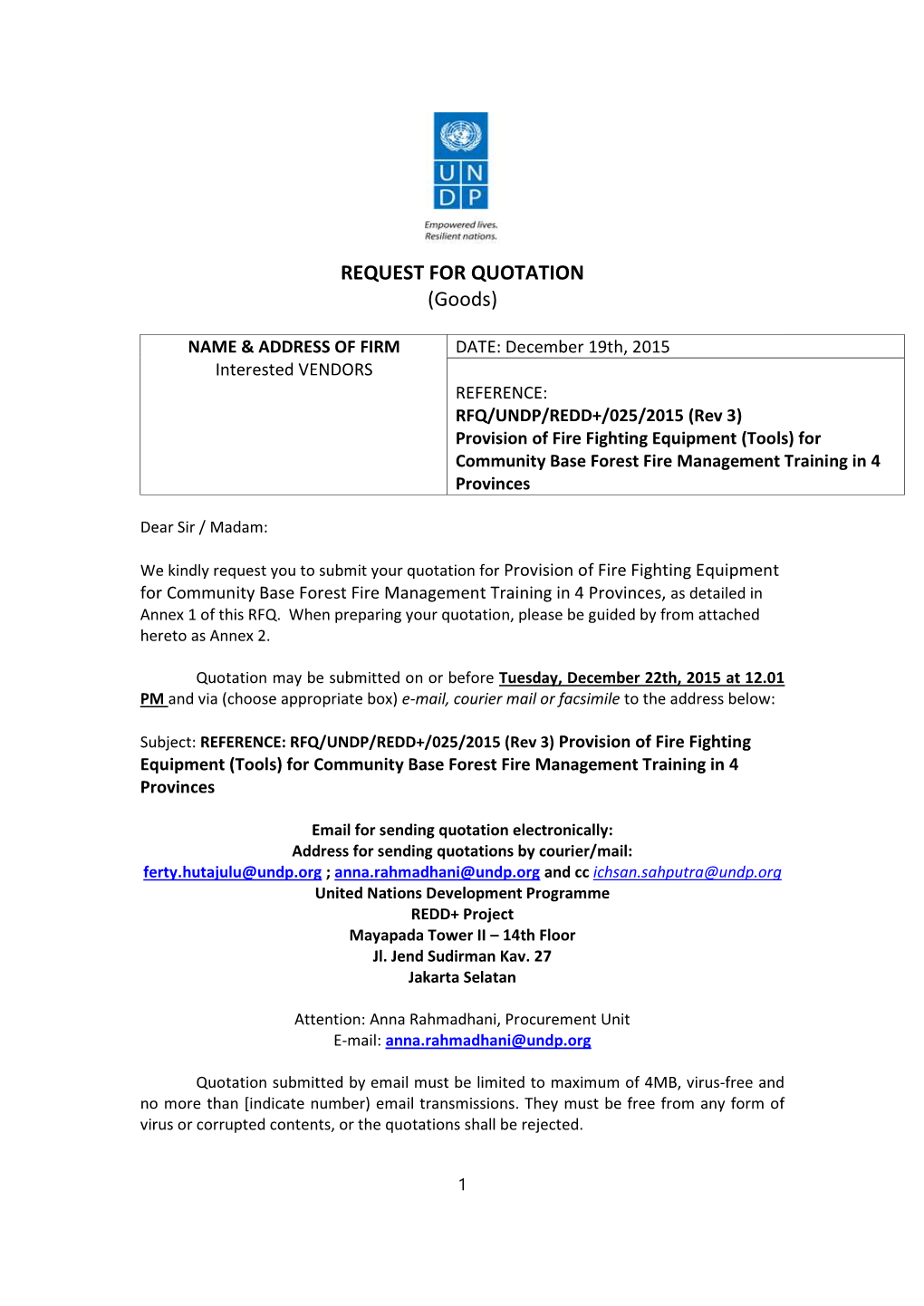 RFQ/UNDP/REDD+/025/2015 (Rev 3) Provision of Fire Fighting Equipment (Tools) for Community Base Forest Fire Management Training in 4 Provinces