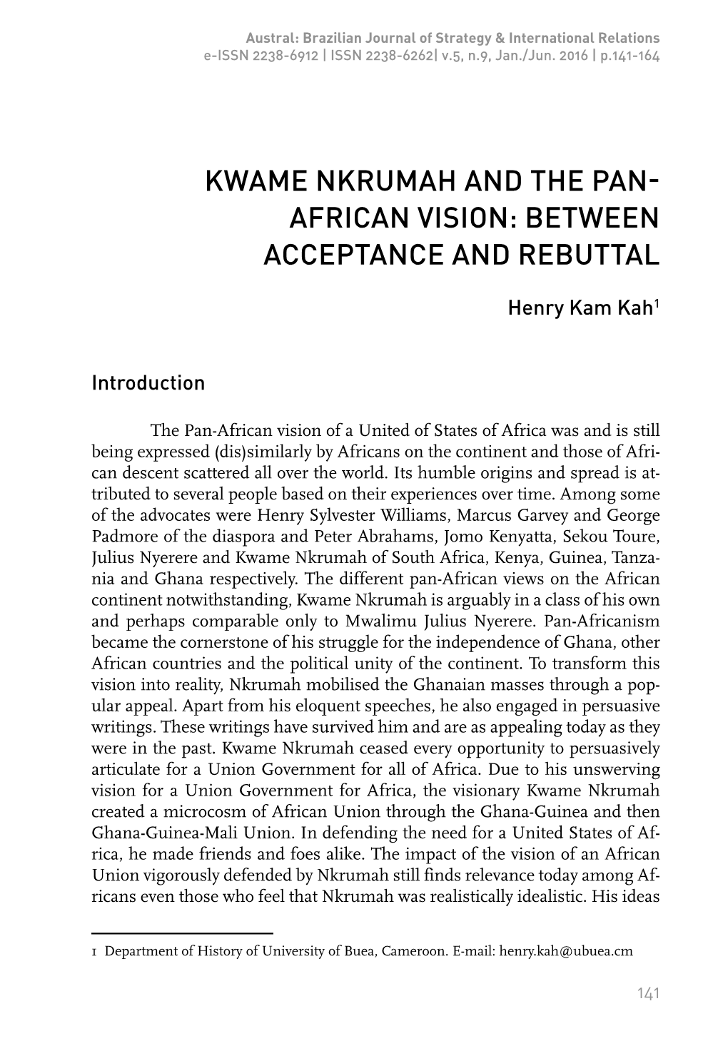 Kwame Nkrumah and the Pan- African Vision: Between Acceptance and Rebuttal