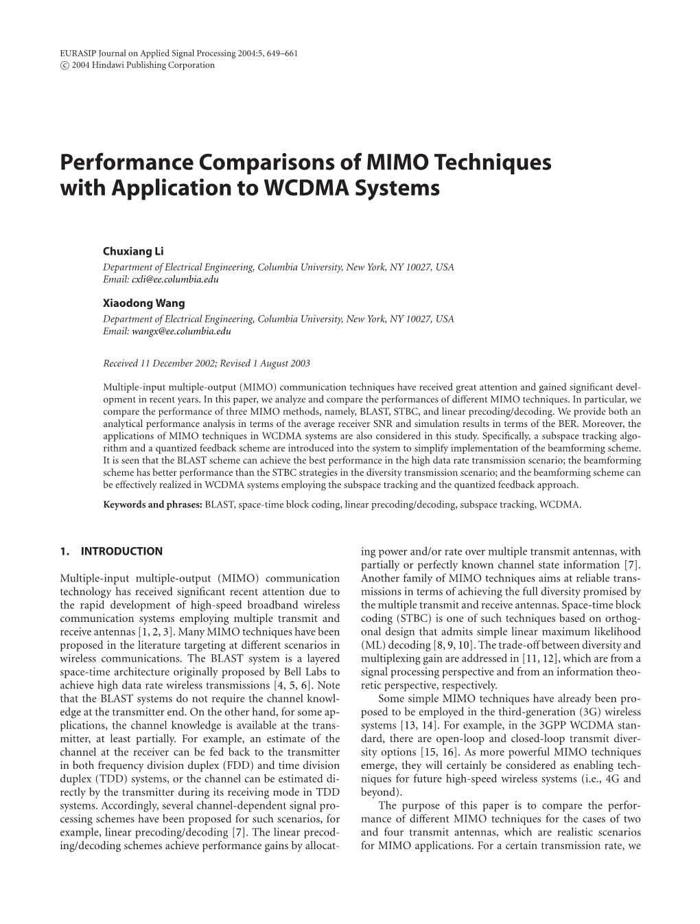 Performance Comparisons of MIMO Techniques with Application to WCDMA Systems