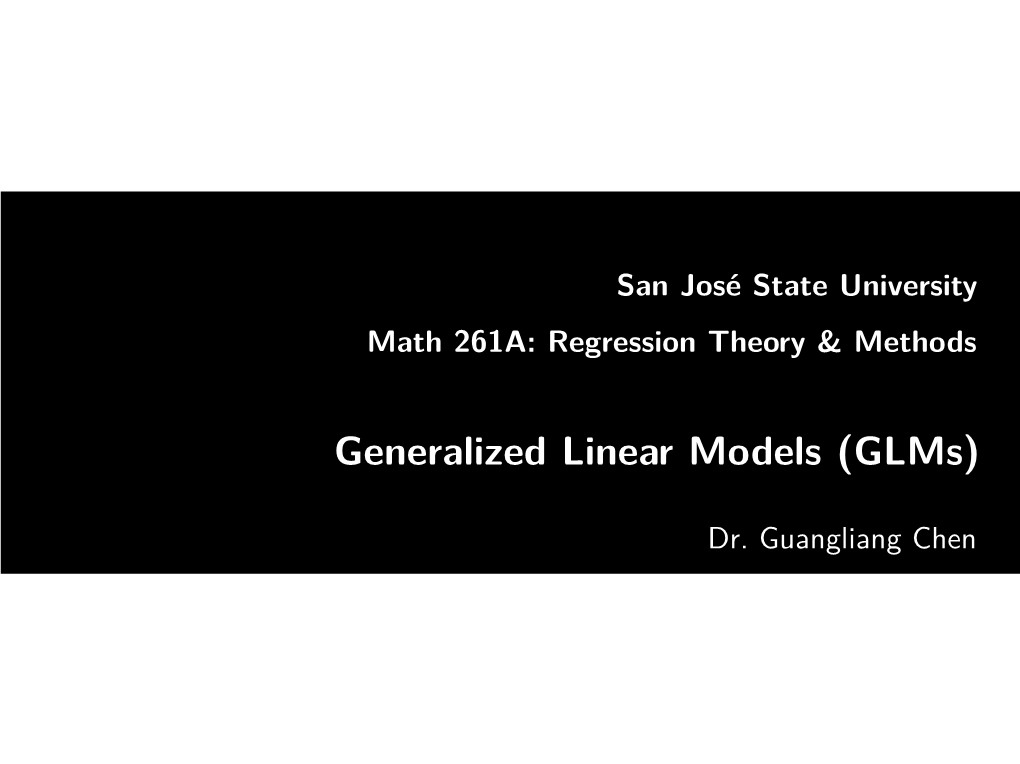 Generalized Linear Models (Glms)