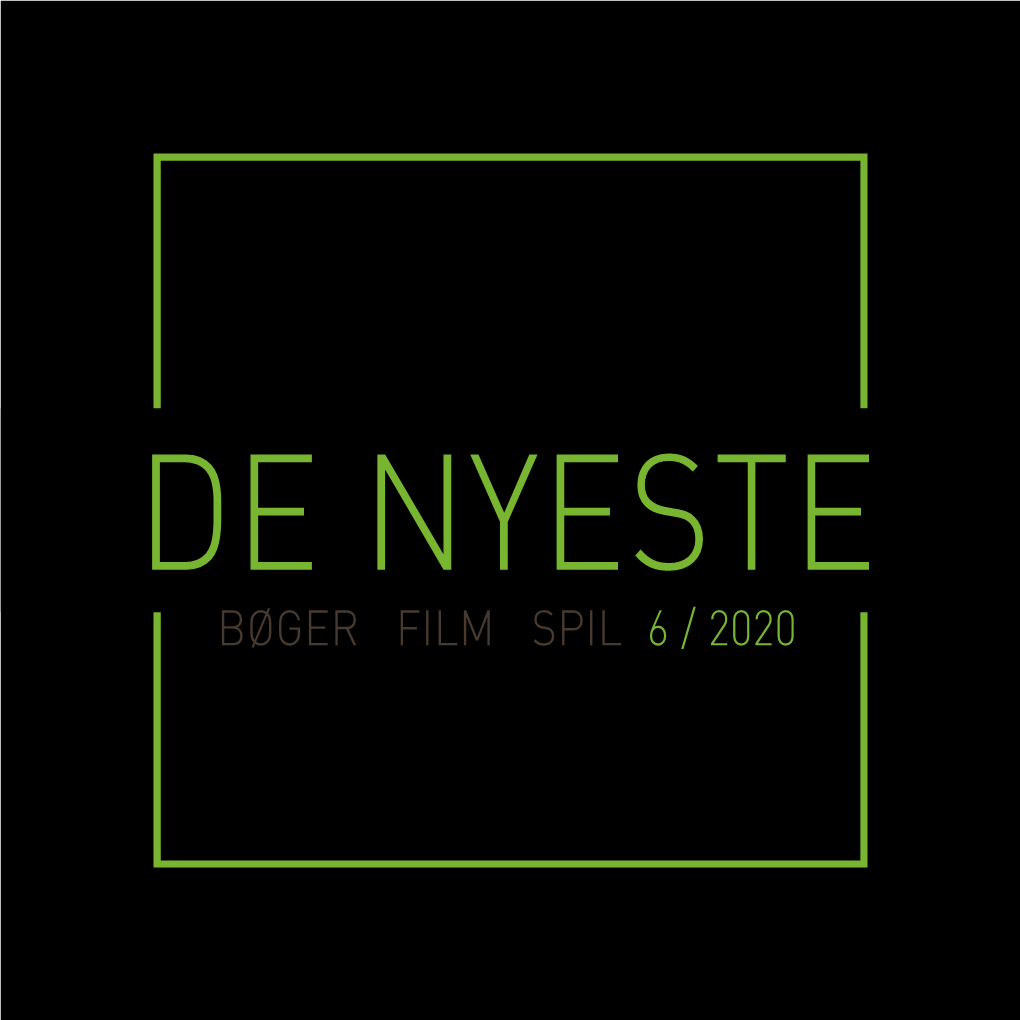 De Nyester Bøger, Film Og Spil 6 2020