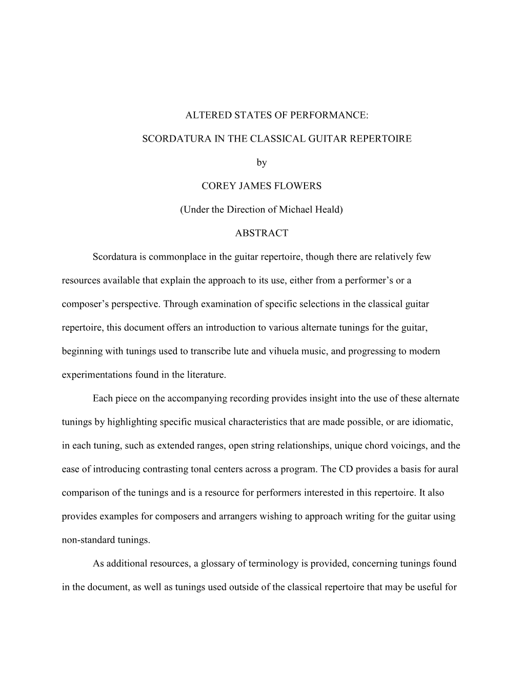 ALTERED STATES of PERFORMANCE: SCORDATURA in the CLASSICAL GUITAR REPERTOIRE by COREY JAMES FLOWERS (Under the Direction Of