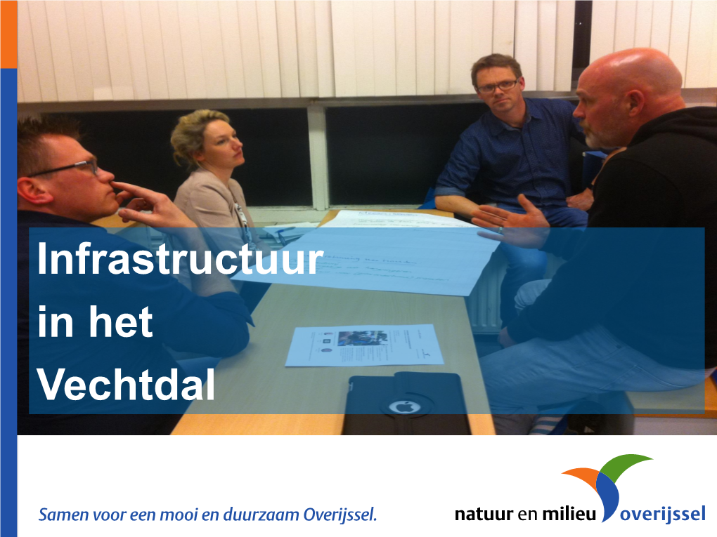 Infrastructuur in Het Vechtdal Infrastructuur in Het Vechtdal