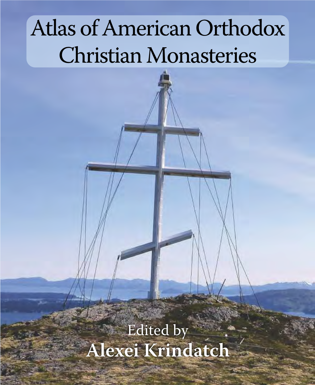 Atlas of American Orthodox Christian Monasteries