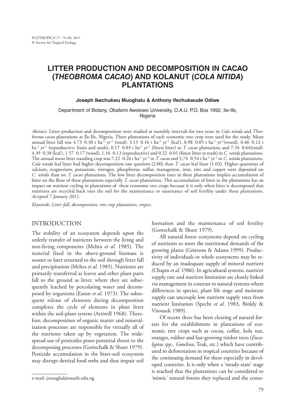 Litter Production and Decomposition in Cacao (Theobroma Cacao) and Kolanut (Cola Nitida) Plantations