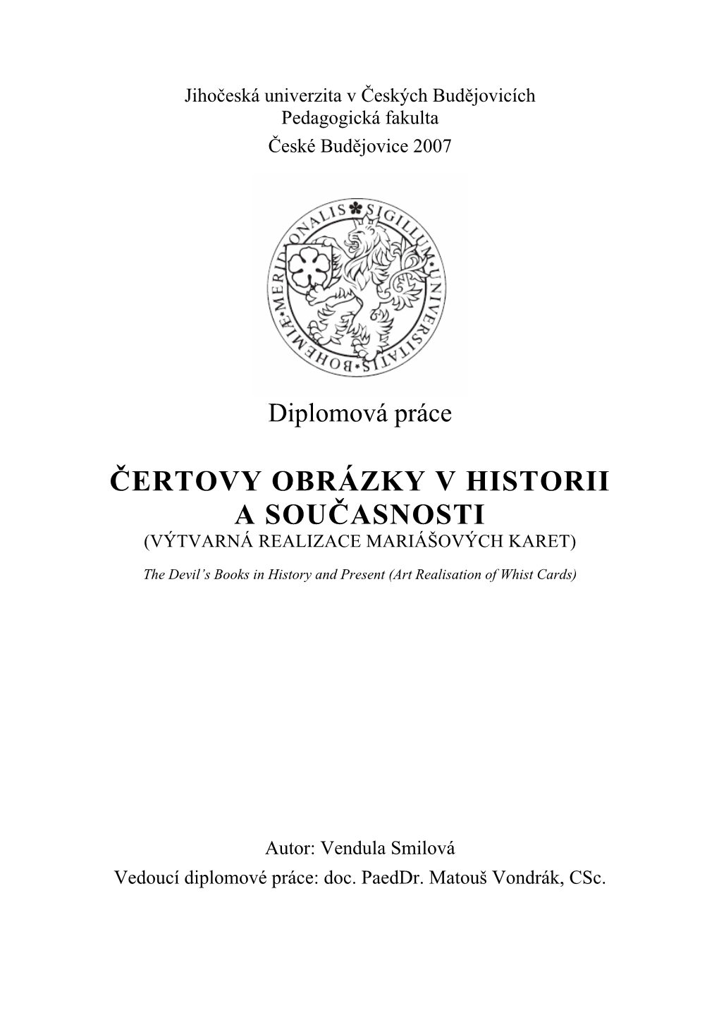 Čertovy Obrázky V Historii a Současnosti (Výtvarná Realizace Mariášových Karet)