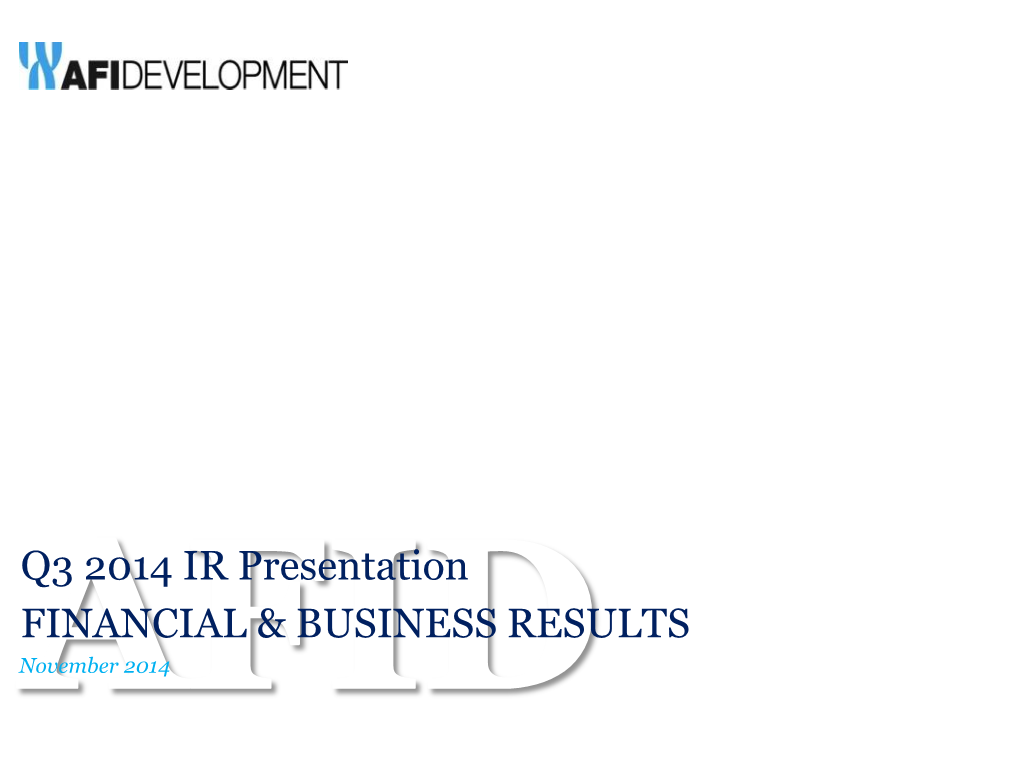 Q3 2014 IR Presentation FINANCIAL & BUSINESS RESULTS