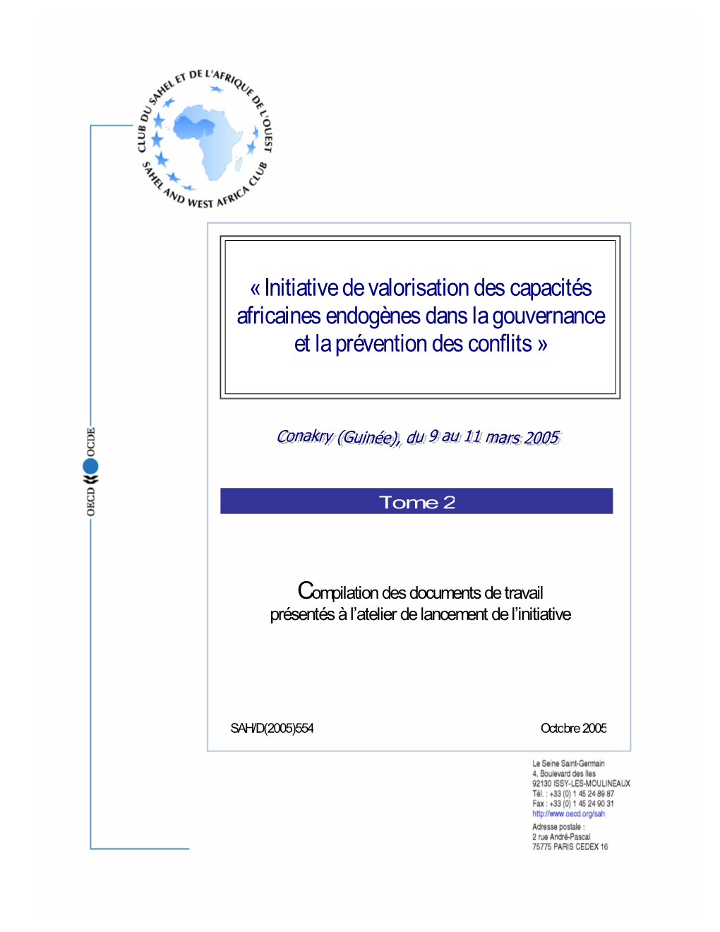 Initiative De Valorisation Des Capacités Africaines Endogènes Dans La Gouvernance Et La Prévention Des Conflits »