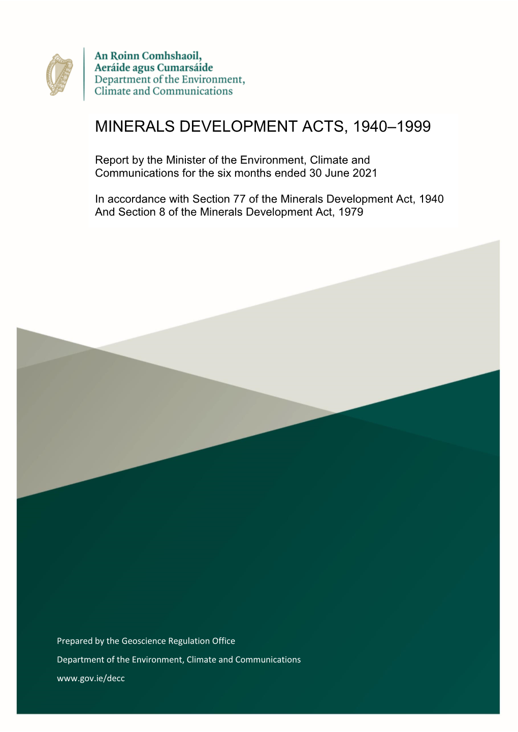Minerals Development Acts, 1940–1999