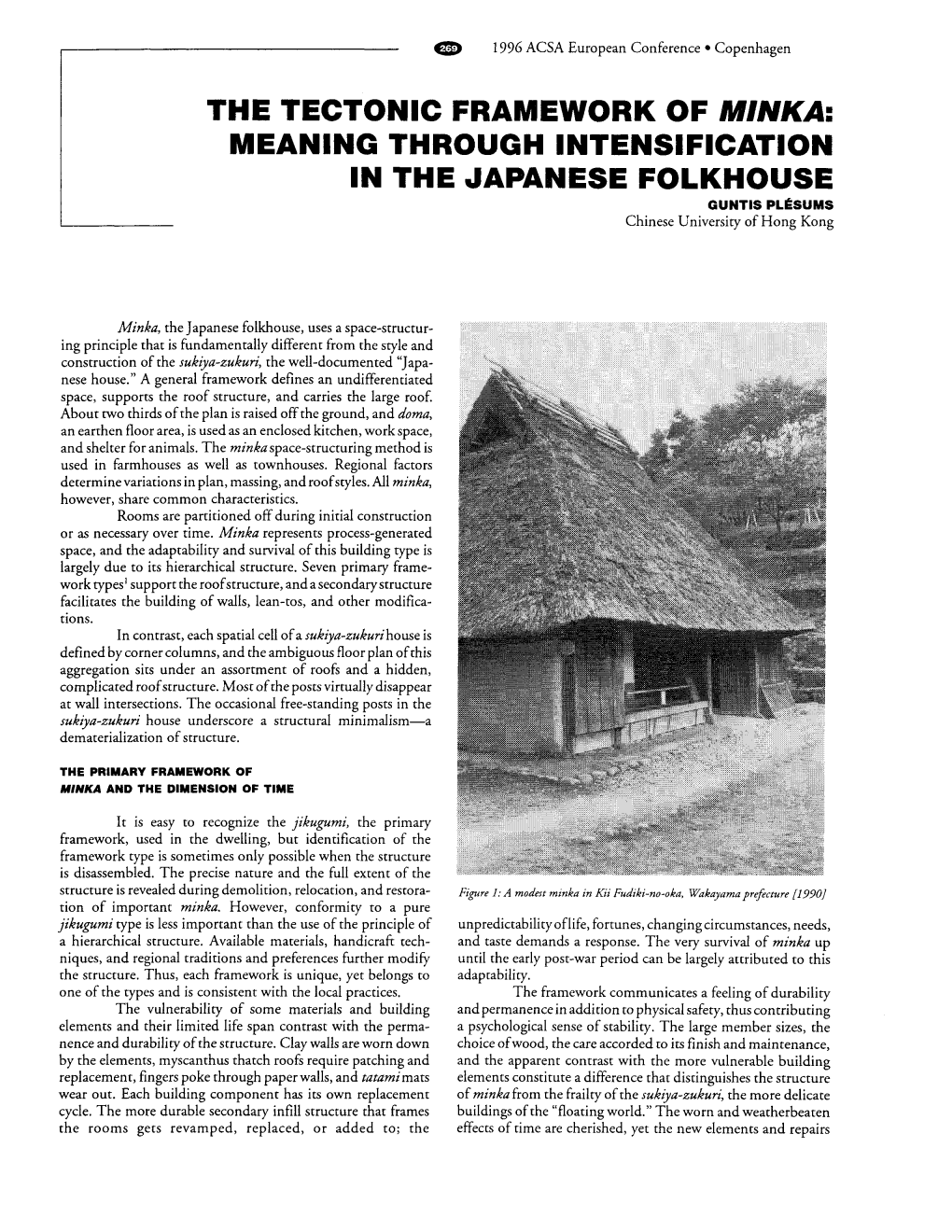 THE TECTONIC FRAMEWORK of MINKA: MEANING THROUGH INTENSIFICATION in the JAPANESE FOLKHOUSE GUNTIS PLESUMS Chinese University of Hong Kong