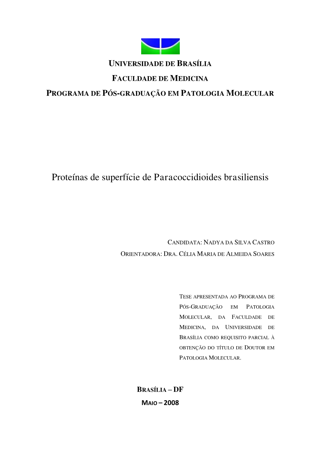 Proteínas De Superfície De Paracoccidioides Brasiliensis