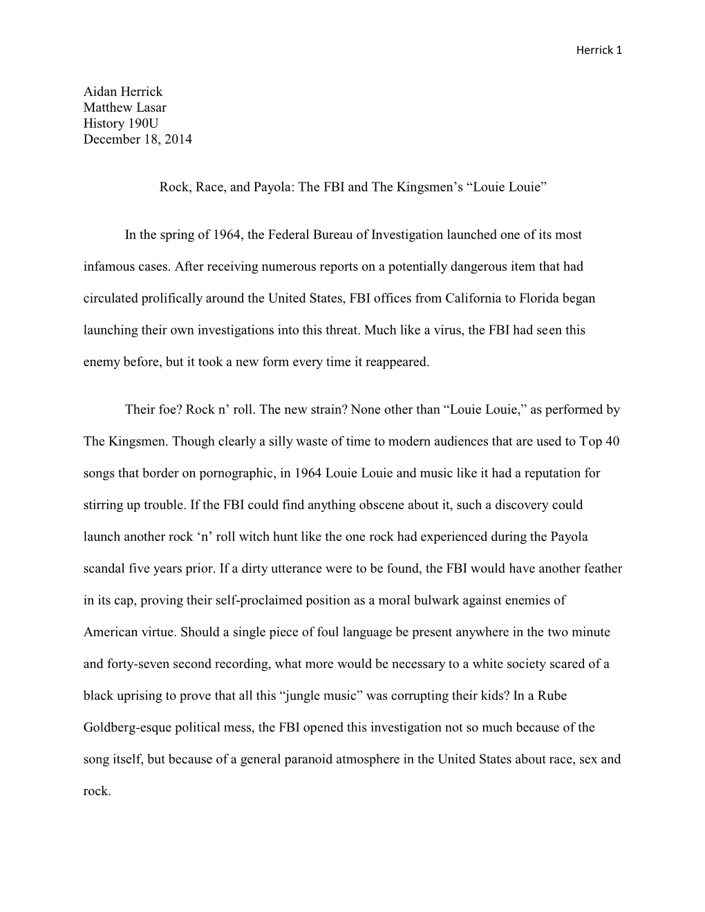 Louie Louie Investigation Demonstrates, the FBI Felt That Such Matters Were Theirs to Judge Even After Several Other Government Agencies Had Given Their Clearance