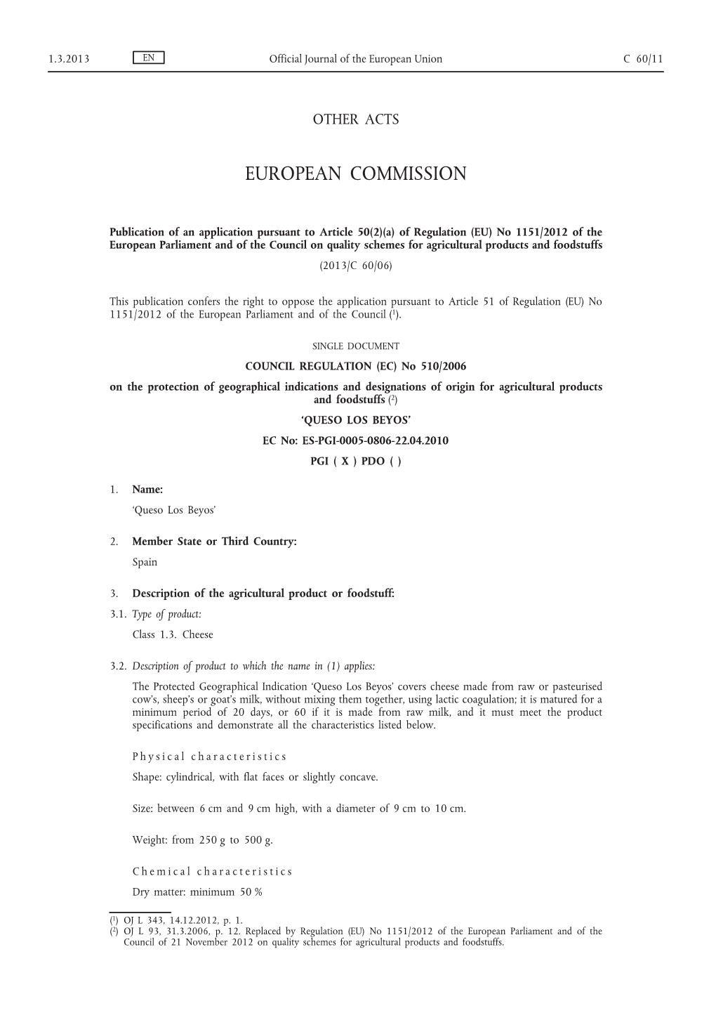 No 1151/2012 of the European Parliament and of the Council on Quality Schemes for Agricultural Products and Foodstuffs (2013/C 60/06)