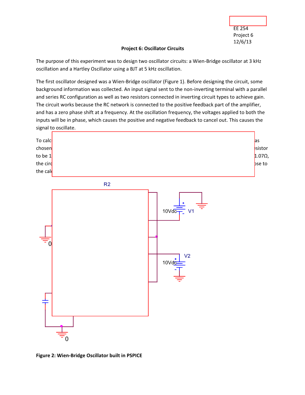 Ariel Moss EE 254 Project 6 12/6/13 Project 6: Oscillator Circuits The